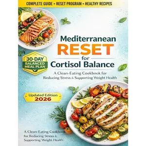 The Mediterranean Cortisol Detox Diet recipe approved by nutritionists: 4-week plan, helping you reduce stress