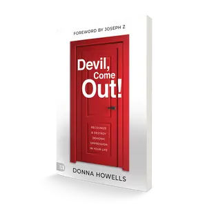 Devil, Come Out!: Recognize and Destroy Demonic Oppression in Your Life - July 2, 2024