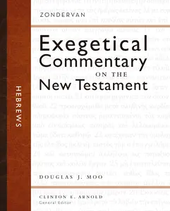 Hebrews (Zondervan Exegetical Commentary on the New Testament) by Douglas  J. Moo||Clinton E. Arnold [Hardback Book]