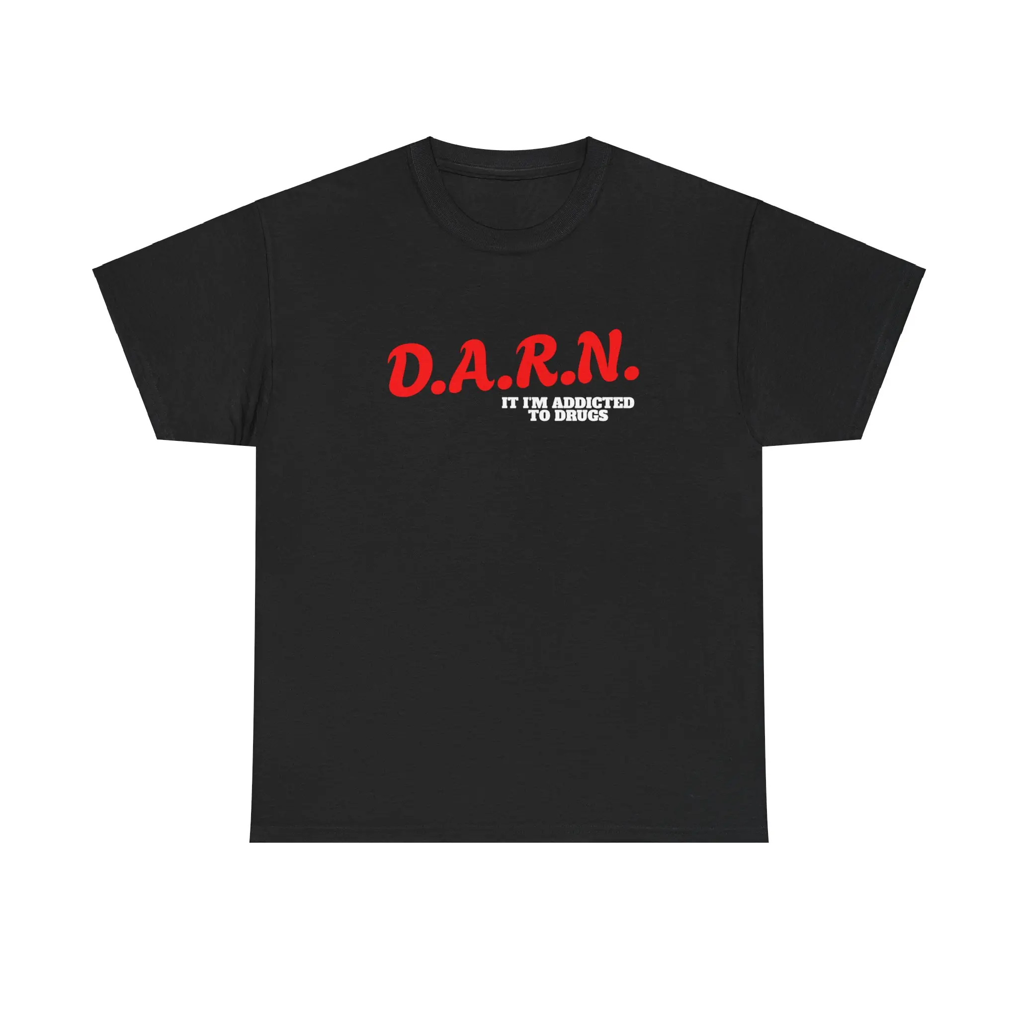 Dare Parody Shirt, Darn It Im Addicted Shirt, Funny Meme Trendy T-shirt, Urban Aesthetic Tee, Crewneck Unisex Streetwear T-shirt Casual Classic