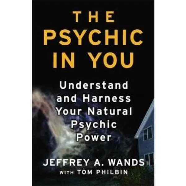 USED Book - The Psychic in You: Understand and Harness Your Natural Psychic Power by Jeffrey A. Wands (Hardcover) - english