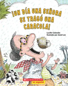 USED-¡Un Día Una Señora Se Tragó Una Caracola! (There Was an Old Lady Who Swallowed a Shell!) by Colandro, Lucille (Paperback)