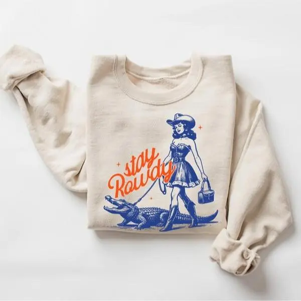 Stay Rowdy Sweatshirt, Cowgirl with Alligator Sweatshirt, Say Howdy Get Rowdy Tshirt, Western Sweater, Country Girl Bachelorette Party Crewneck