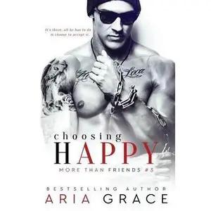 USED-Choosing Happy: An M/M Romance by Grace, Aria (Paperback)