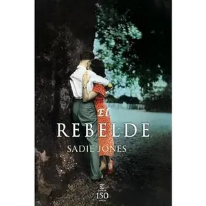 USED-El rebelde by Sadie Jones (Paperback)