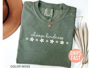Comfort Colors® Choose Kindness Shirt, Inspirational Shirt, Kindness Shirt, Motivational Shirt, Teacher Shirt, Positivity Shirt for Women, Clean Lines, Minimalist Look, Layer-Friendly, Works in Any Weather