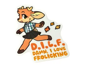 DILF - Damn I Love Frolicking Deer Furry Stickers
