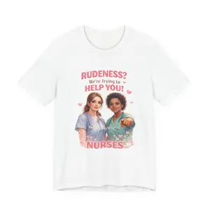 Sweet Nurse Helping Rude Patient T-Shirt | Nurse Humor Tee