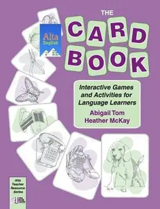 USED-The Card Book: Interactive Games and Activities for Language Learners by McKay, Heather (Paperback)