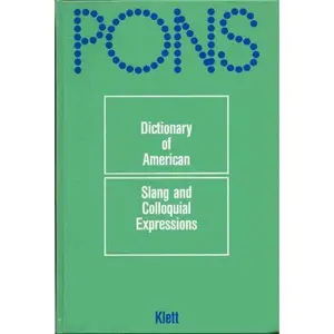 USED-Dictionary of American Slang and Colloquial Expressions: About 8.000 Expressions of Slang and Over 10.000 Definitions. Ed. by Linda Schinke-Llano by Richard A. Spears (Hardcover)