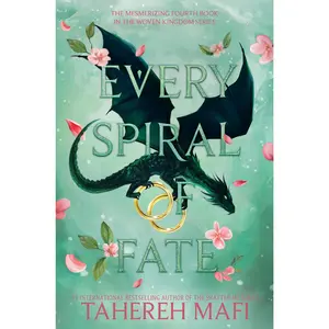 Every Spiral of Fate (This Woven Kingdom: Volume Number 4) by Tahereh Mafi [Hardback Book]