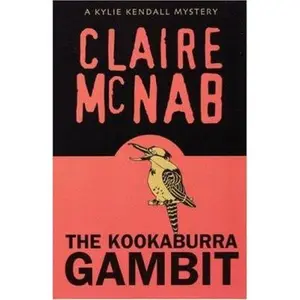 USED-The Kookaburra Gambit: A Kylie Kendall Mystery by Claire McNab (Paperback)