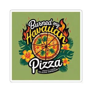 Burned Hawaiian Pizza Stickers, Fun Kitchen Decor, Foodie Gift, Summer Vibe Decor, DIY Projects, Laptop Decals, Chef Humor