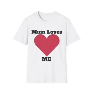 Mum Loves Me Heart T-Shirt | Loves You Mum Heart Tee casual unisex streetwear fit