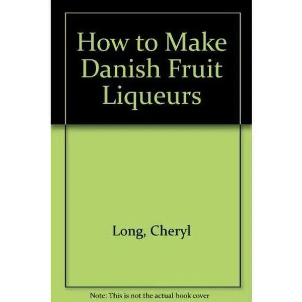 USED Book - How to Make Danish Fruit Liqueurs by Cheryl Long (Paperback) - english
