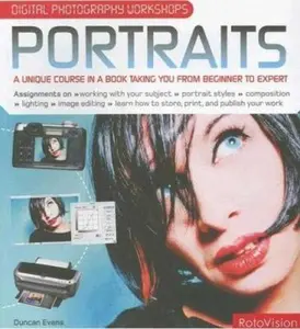 USED-Digital Photography Workshops: Portraits: A Unique Course in a Book Taking You from Beginner to Expert by Duncan Evans (Paperback)
