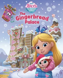 USED-Alice's Wonderland Bakery: The Gingerbread Palace by Disney Books (Hardcover)