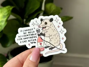 I Cannot Be Held Accountable For Anything I Say After 4pm Waterproof Sticker - 3in Sticker for Water Bottles, Mugs, Laptops & More - High Quality, Handwash Only
