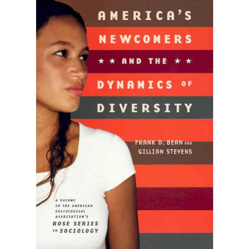 USED-America's Newcomers and the Dynamics of Diversity (American Sociological Association Rose Monographs) by Frank D. Bean (Paperback)
