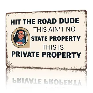 Hit The Road Dude Private Property Metal Sign 8x12inch Aluminum Weather Resistant Durable for Property Protection