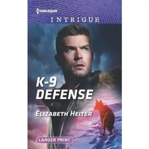 USED-K-9 Defense by Heiter, Elizabeth (Unknown)