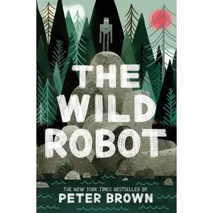 The Wild Robot (Volume 1) (The Wild Robot, 1) Paperback – Illustrated, April 7, 2020