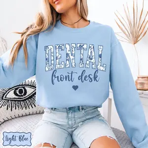 Dental Office Floral Sweatshirt,  Dental Receptionist Gift, Dentist Office Front Desk Pullover, Dental Crew