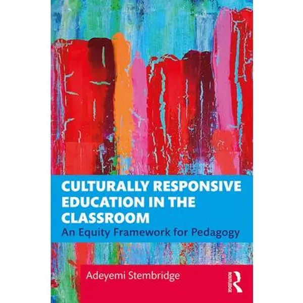 USED Book - Culturally Responsive Education in the Classroom: An Equity Framework for Pedagogy by Stembridge, Adeyemi (Paperback) - english