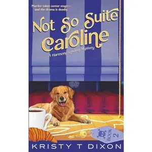 USED-Not So Suite Caroline (Harmony Landing Mysteries) by Kristy T Dixon (Paperback)
