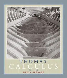 USED-Thomas' Calculus, Media Upgrade, Part Two (Multivariable, Chap 11-16) (11th Edition) by George B. Thomas Jr. (Paperback)
