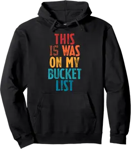 This Was On My Bucket List Adventure Trip Travel Buddy Pullover Hoodie - Dirkschm Shop 76B0D9KLY51Y