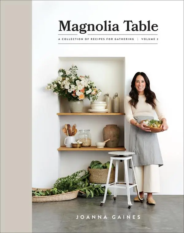 Magnolia Table, Volume 2: A Collection of Recipes for Gathering by Joanna Gaines [Hardback Book]