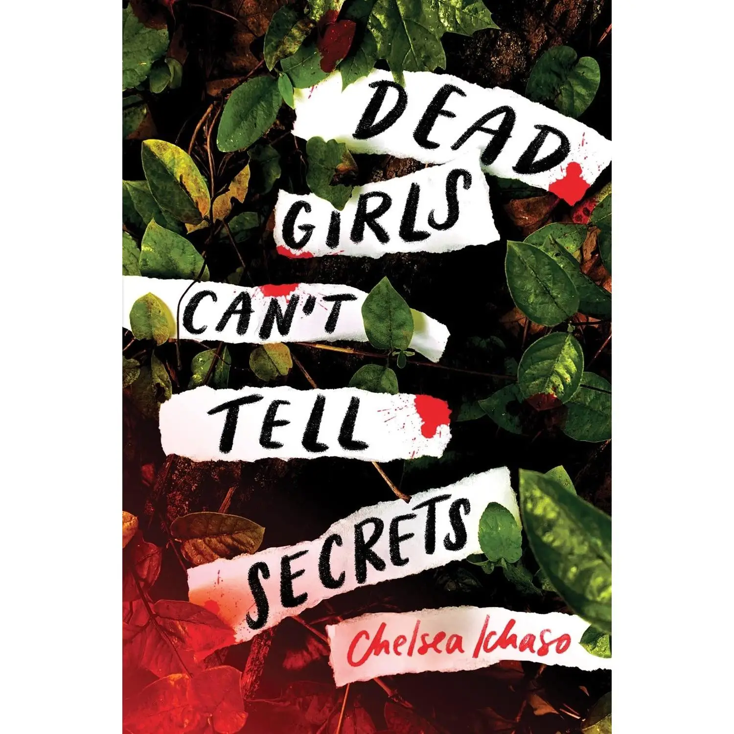 Dead Girls Can't Tell Secrets -- Chelsea Ichaso - Paperback
