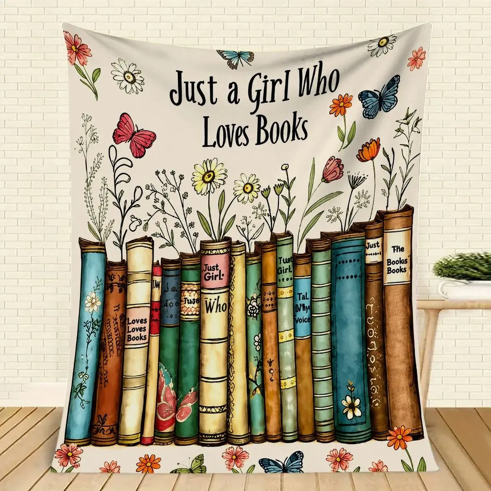 Just A Girl Who Loves Books Blanket – Floral Butterfly Reading Throw, Cozy Book Lover Blanket for Bedroom Sofa, Gift for Bookish Girls