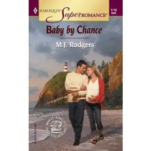 USED-Baby by Chance: White Knight Investigations (Harlequin Superromance No. 1116) by M. J. Rodgers (Unknown)