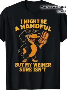 Funny Dachshund Hot Dog Graphic T-Shirt, Men Women Novelty Sarcastic "I Might Be A Handful But My Weiner Sure Isn't" Humorous Short Sleeve Tee, Casual Cotton Crew Neck Shirt For Dog Lovers