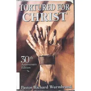 USED-Tortured for Christ by Richard Wurmbrand (Paperback)