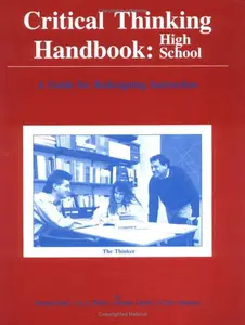 USED-Critical Thinking Handbook: High School (A Guide for Redesigning Instruction) by Richard Paul (Paperback)