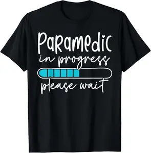 100% Cotton Future Paramedic in Progress Funny Paramedic Student T-Shirt