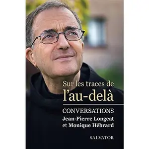 USED-Sur les traces de l'au-delà: Conversations by Jean-Pierre Longeat (Paperback)