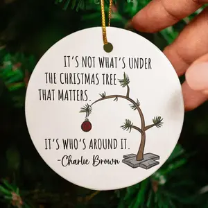 It's Not What's Under The Christmas Tree That Matters Charlie Brown Christmas Tree Ornament, Christmas Ornament, Christmas Decor, Ornaments