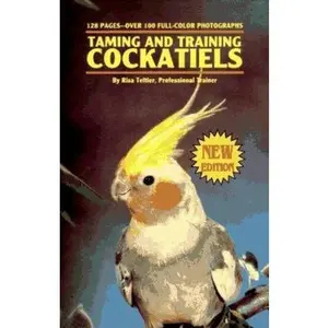 USED-Taming and Training Cockatiels by Risa Teitler (Paperback)