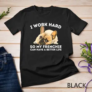 Frenchie Better Life - Funny French Bulldog Dog Lover Unisex T-shirt