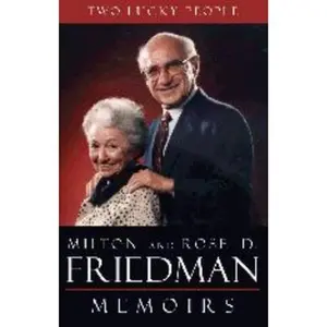 USED-Two Lucky People: Memoirs by Milton Friedman (Hardcover)
