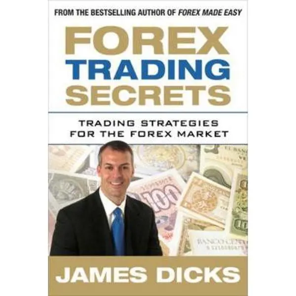USED Book - Forex Trading Secrets: Trading Strategies for the Forex Market by Dicks, James (Hardcover) - english