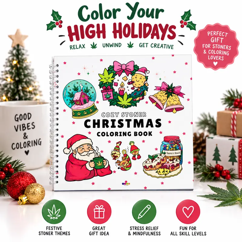 Christmas Gift Stoner Moments Coloring Book: Funny Valentine Coloring Pages Featuring Weed-Themed Chill & Cozy Designs for Adults Stress Relief and Humor