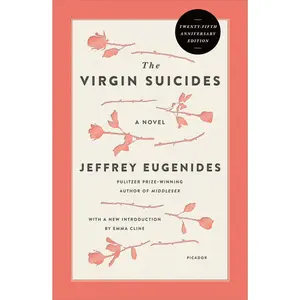 The Virgin Suicides: A Novel (Twenty-Fifth Anniversary Edition) -- Jeffrey Eugenides - Paperback