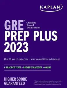 USED-GRE Prep Plus 2023, Includes 6 Practice Tests, 1500+ Practice Questions + Online Access to a 500+ Question Bank and Video Tutorials by Kaplan Test Prep (Paperback)