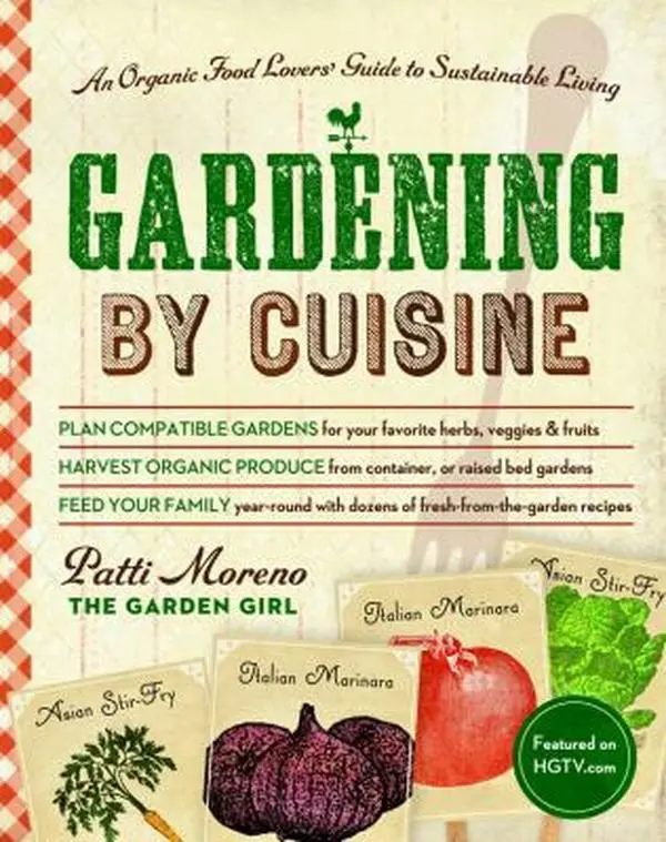 USED-Gardening by Cuisine: An Organic-Food Lover s Guide to Sustainable Living by Patti Moreno (Paperback)