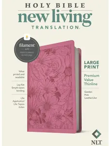 NLT Large Print Premium Value Thinline Bible, Filament Enabled (Leatherlike, Garden Pink)